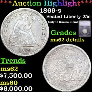 ***Auction Highlight*** 1869-s Seated Liberty Quarter 25c Graded ms62