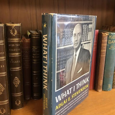 What I Think Signed Stevenson Adlai I Dupont Circle Political Science Barnebys